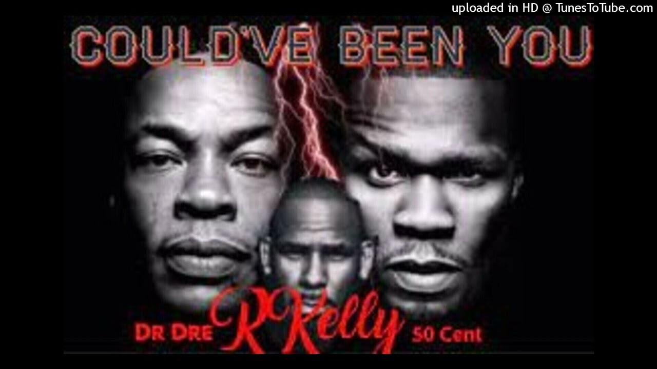 Dr. Dre ft 50 Cent & R Kelly...Could've Been You (DJ Shawne Blend God Remix)