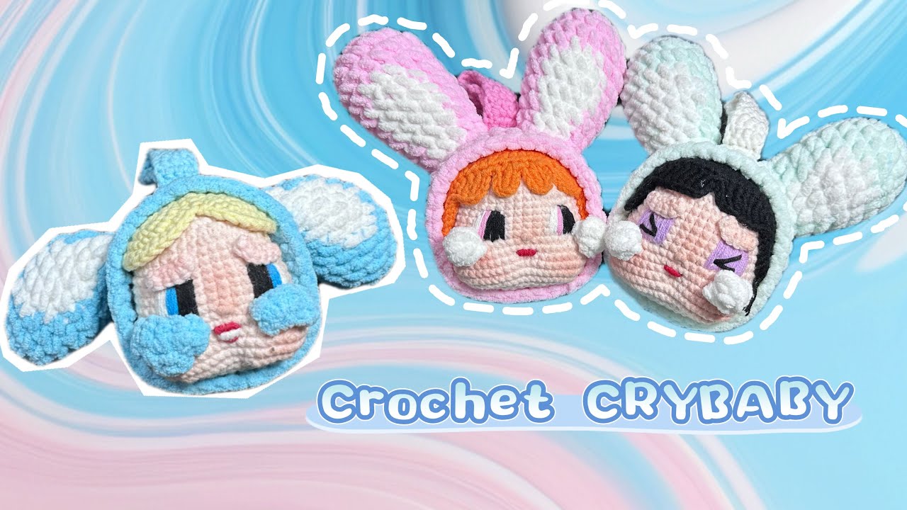 Móc CRYBABY x Powerpuff Làm Móc Khoá Cực Dễ - Crochet CRYBABY x Powerpuff