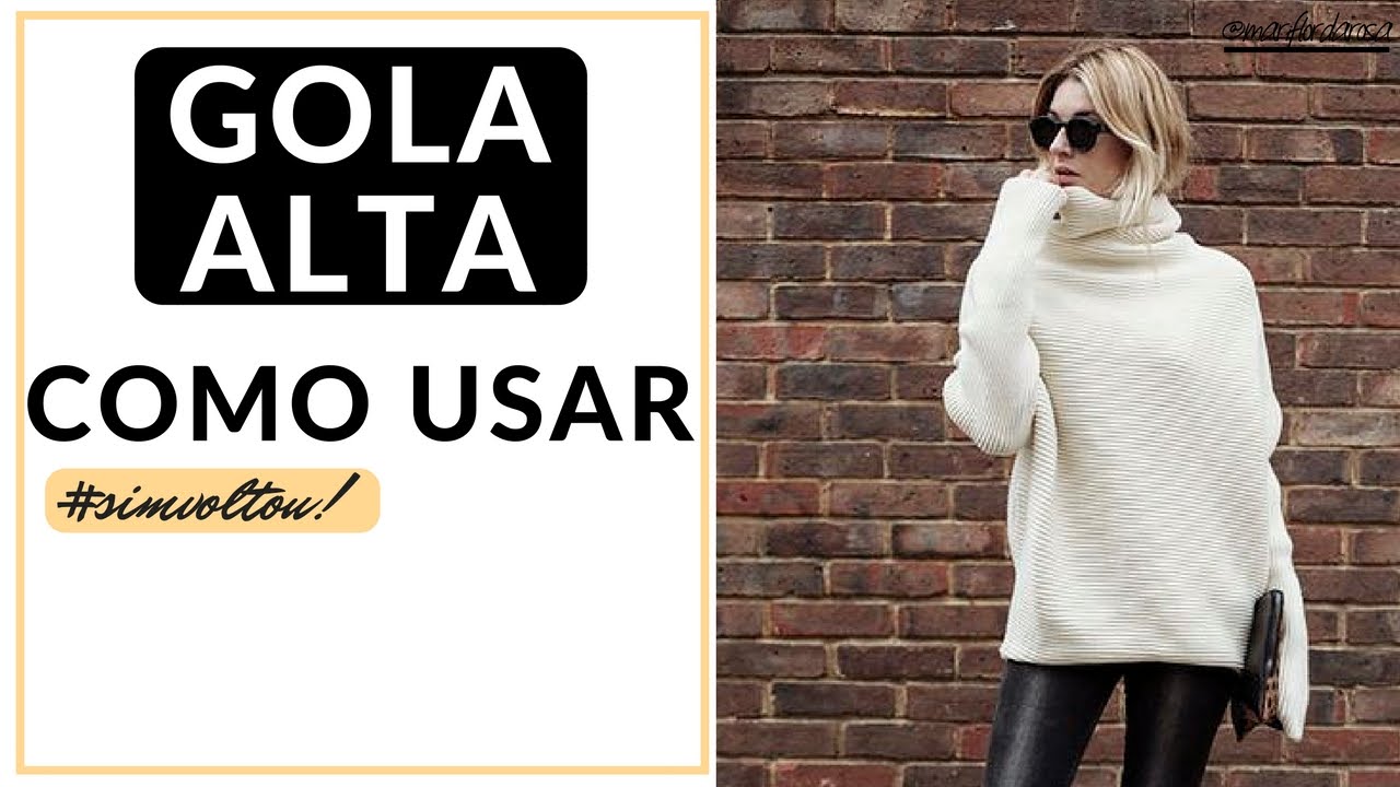 COMO USAR: TRUQUES PARA USAR GOLA ALTA NESTE INVERNO