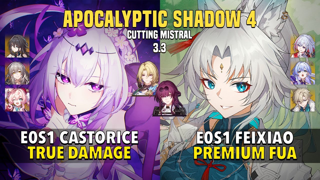 NEW APOC 4 - E0S1 Castorice & E0S1 Feixiao Premium FUA - Memory Of Chaos 12 - Honkai: Star Rail 3.3