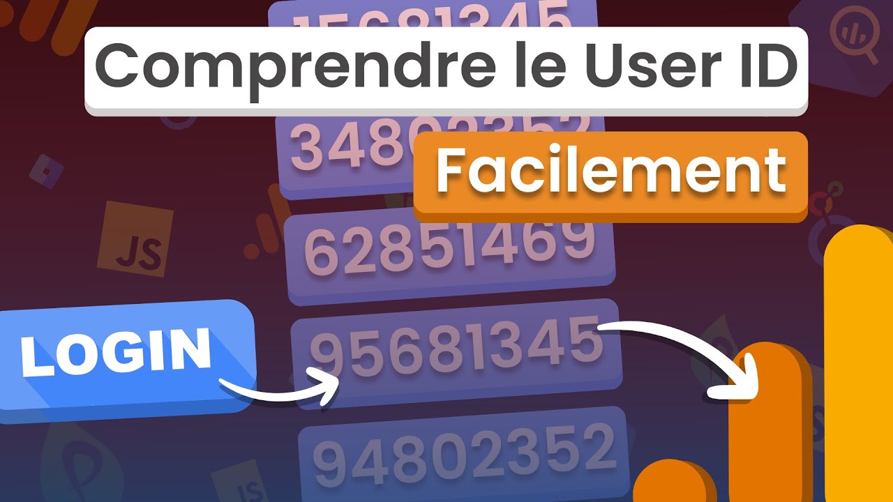 Comprendre le User ID de GA4 Facilement en moins de 15 minutes