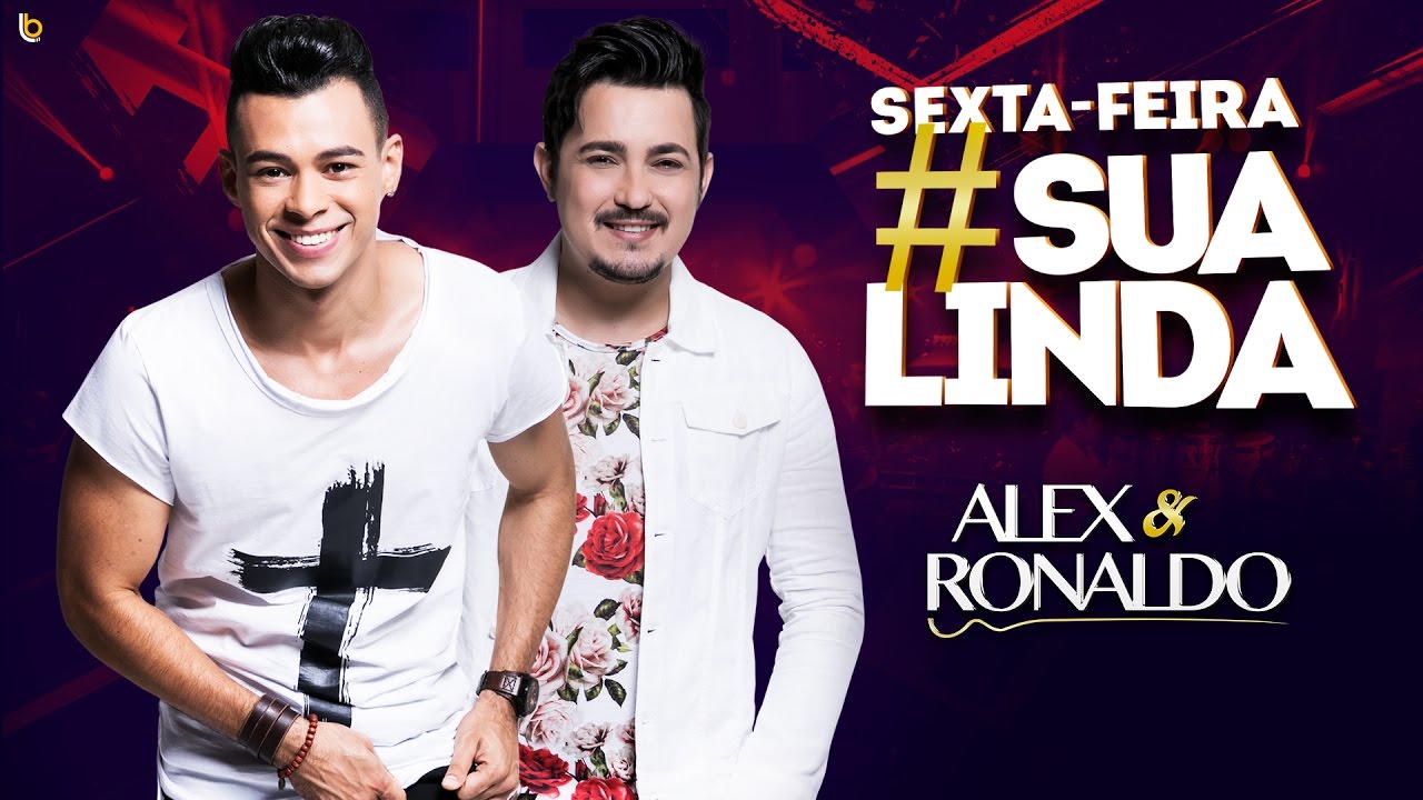 Sexta Feira Sua Linda - Alex e Ronaldo -  DVD Mil Vidas 2017