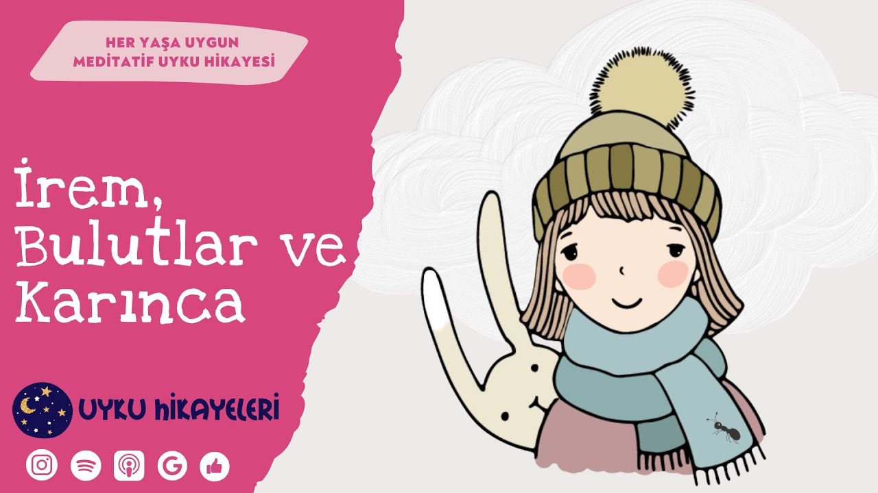 İrem, Bulutlar ve Karınca