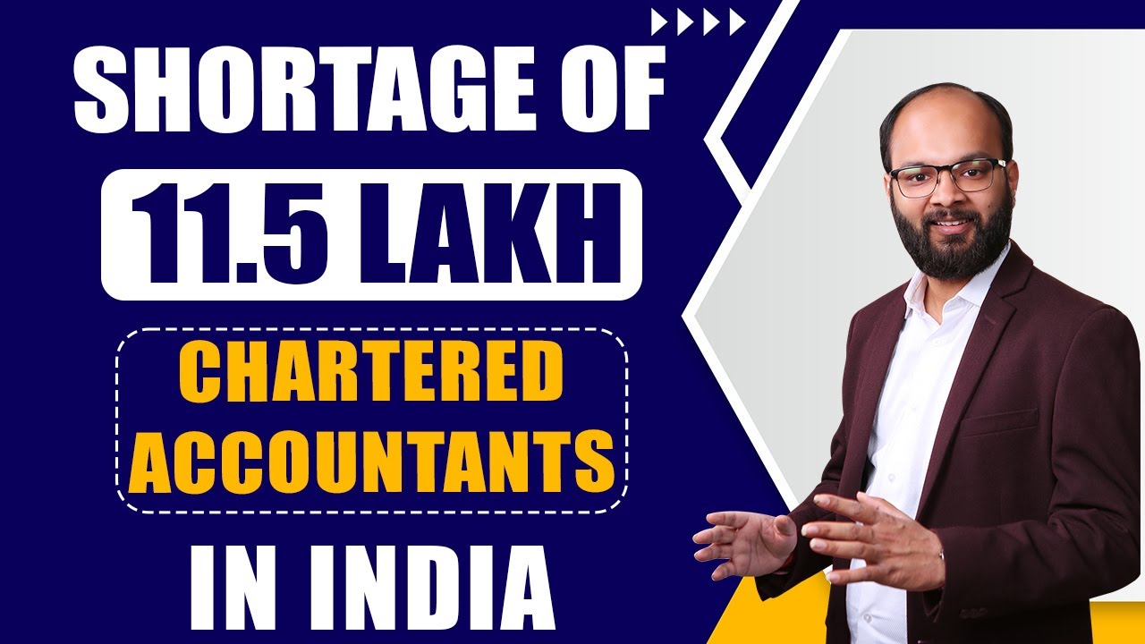 Shortage of 11.5 Lakh Chartered Accountant in India | Demand of Chartered Accountant in Market