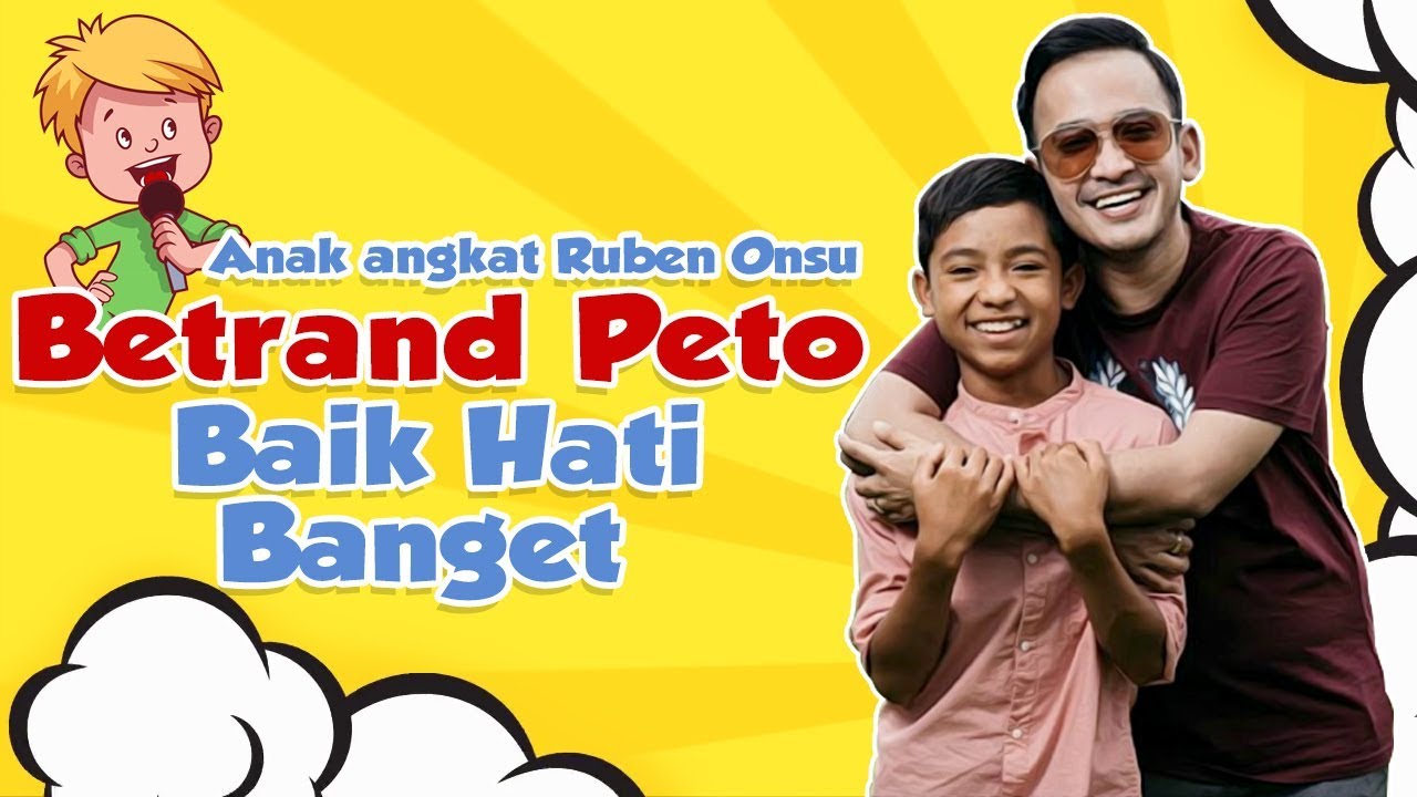 Betrand Peto Sensitif dan Gampang Menangis. Ini Sebabnya..