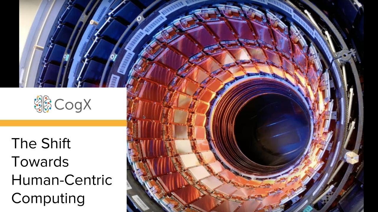 CogX 2018 - The Shift Towards Human-Centric Computing | CogX