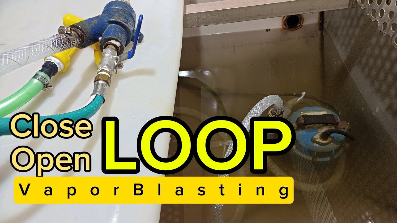 VaporBlasting Memakai Open Loop atau Close Loop?