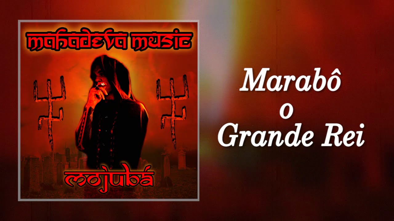Mahadevamusic - Marabô, o Grande Rei