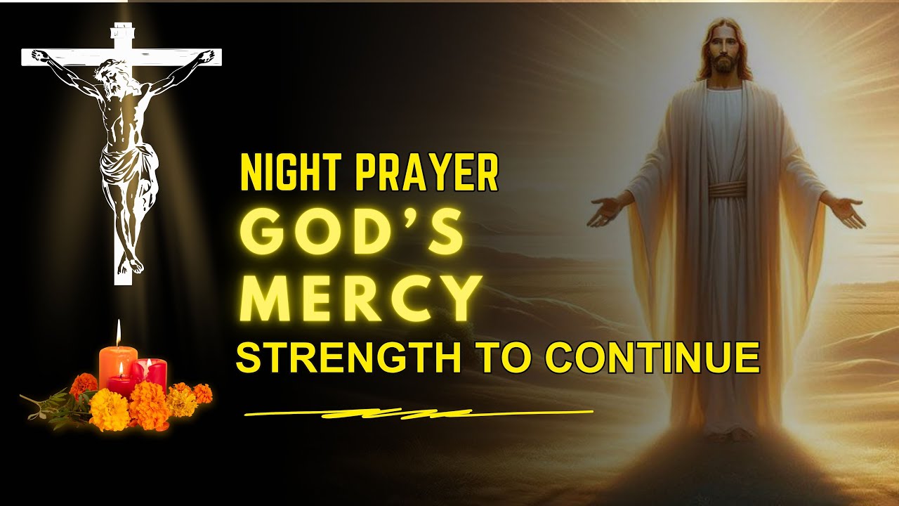 Night Prayer Thanking God for the Strength to Grow Through Every Trial