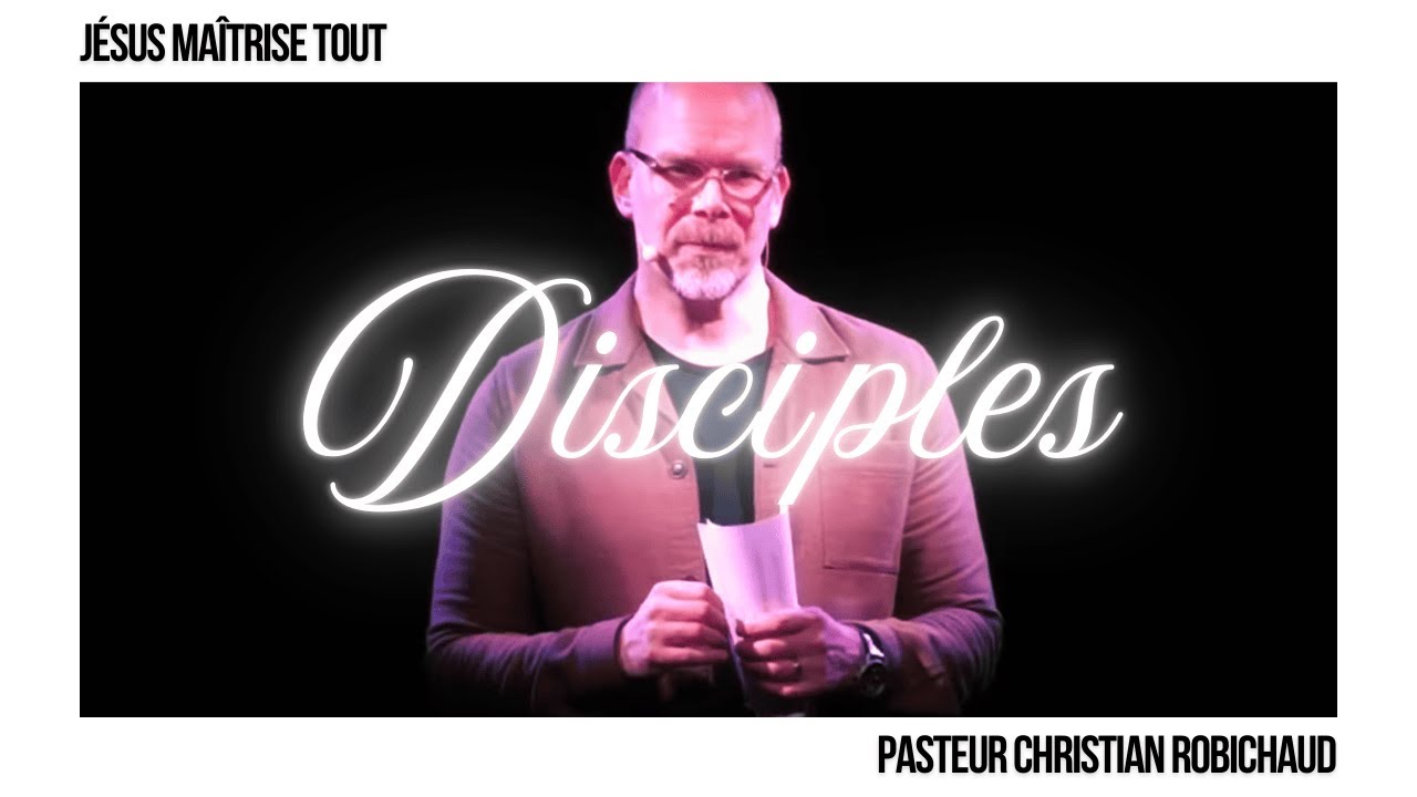 Jésus maîtrise tout | Pasteur Christian Robichaud