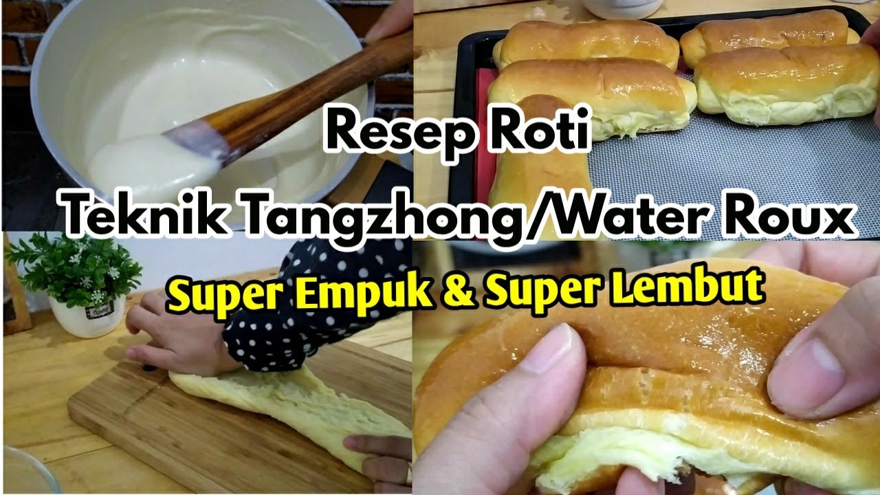 Resep ROTI TANGZHONG / Water Roux - SUPER LEMBUT SUPER LEMBUT