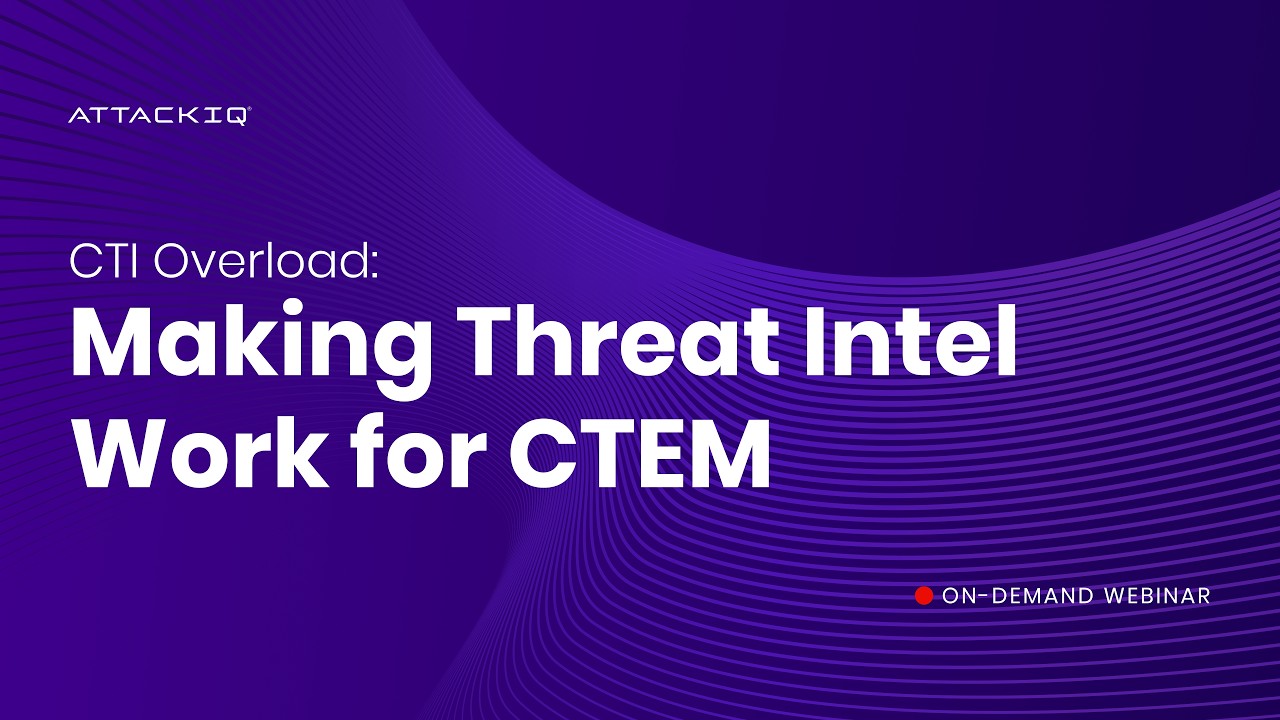 CTI Overload: Making Threat Intel Work for CTEM