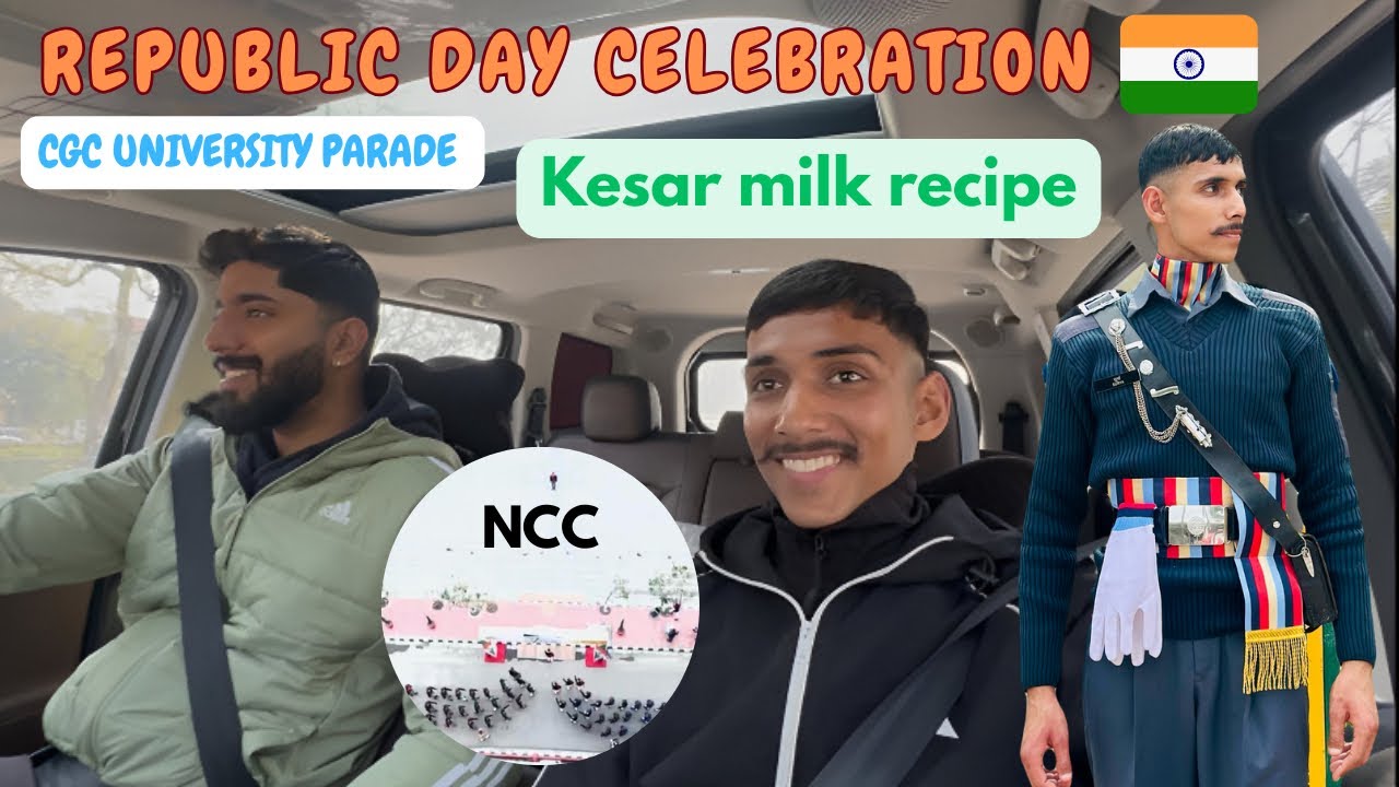 REPUBLIC DAY CELEBRATION🇮🇳 | KESAR MILK RECIPE🥛✨| NCC