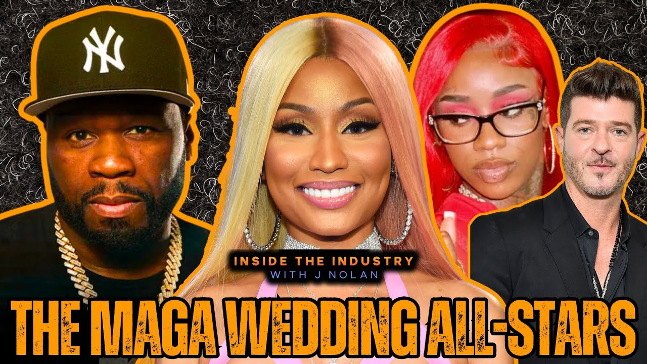 Nicki Minaj, 50 Cent, Sexyy Red & Robin Thicke Form the MAGA Wedding All-Stars