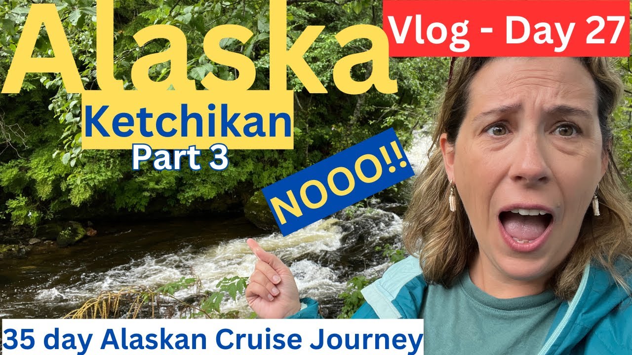 I Lost It In Ketchikan, AK -View My Month Long Alaskan Cruise Journey (Vlog day 27 of 35)