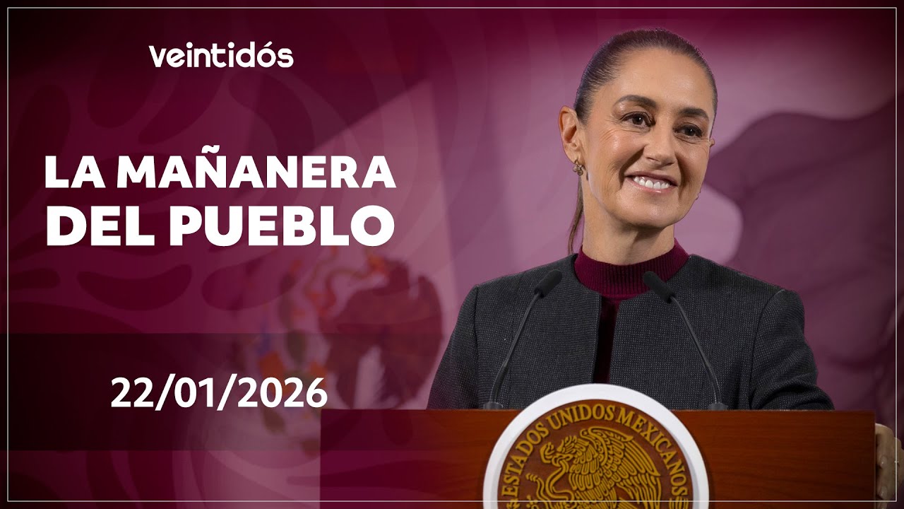 🇲🇽 #EnVivoAhora | Sigue #LaMañaneraDelPueblo este jueves 22 de enero de 2026