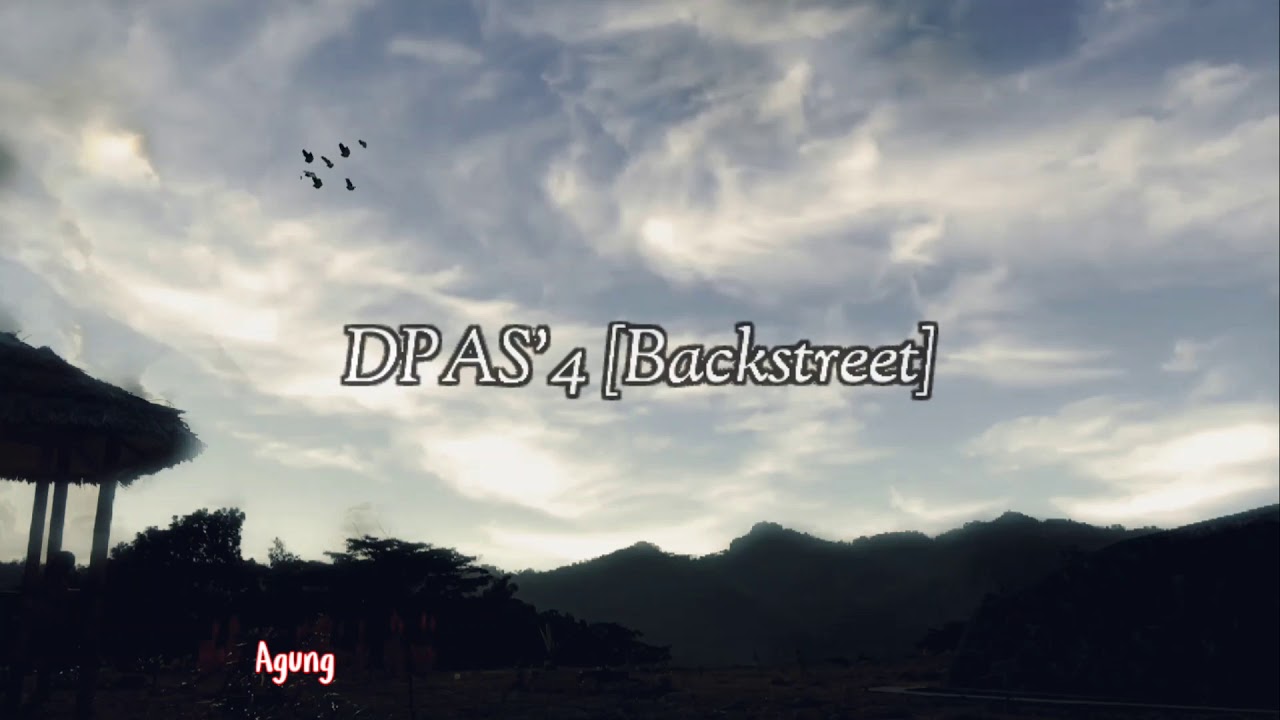 | NOSTALGIA | dpas'4 Backstreet (video lirik)