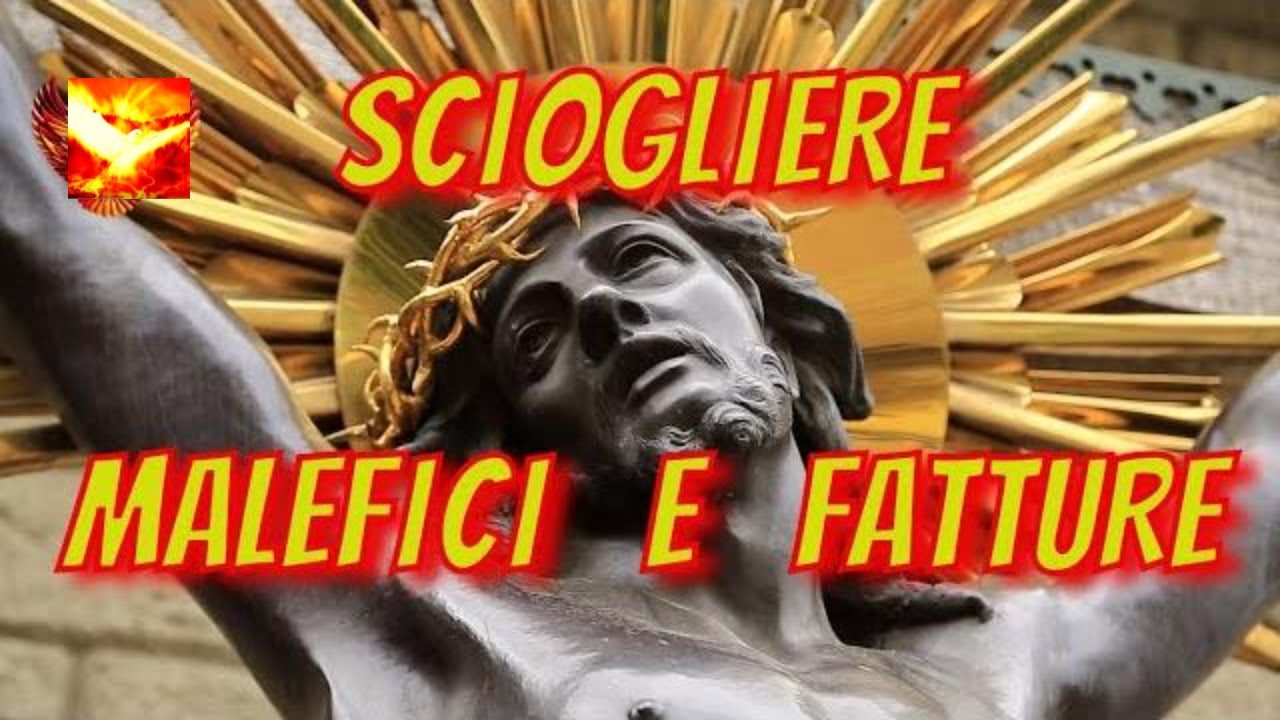 Preghiera Potente di Liberazione e Guarigione: Scioglimento di Malefici e Incantesimi