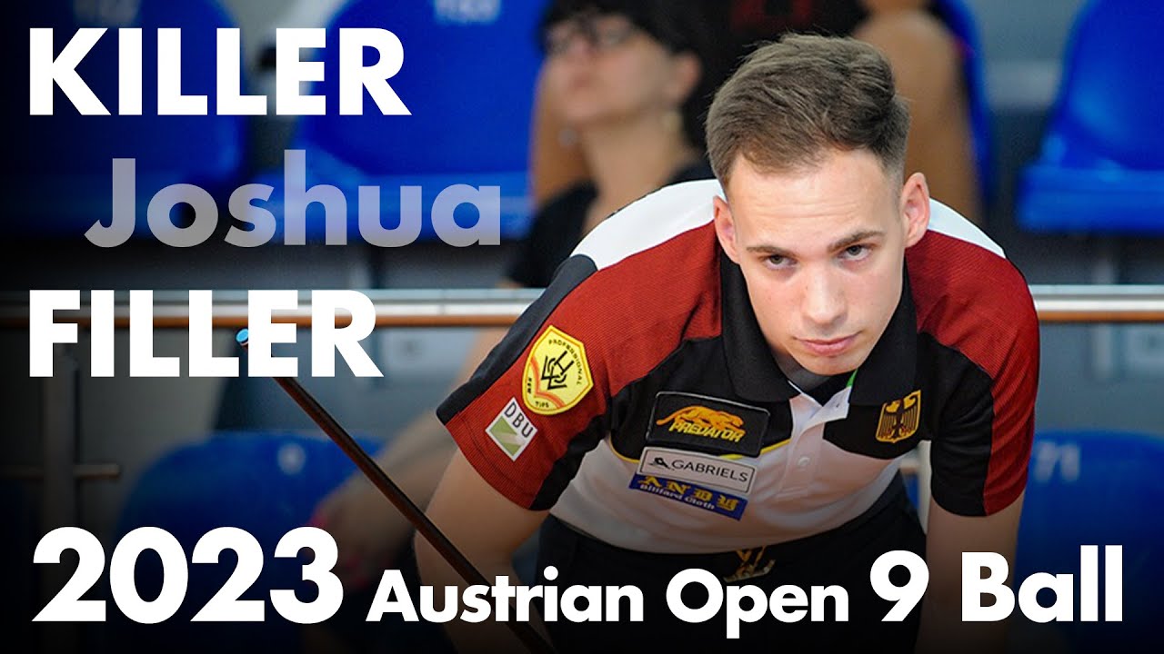 Killer Joshua Filler   2023 Austrian Open 9 Ball