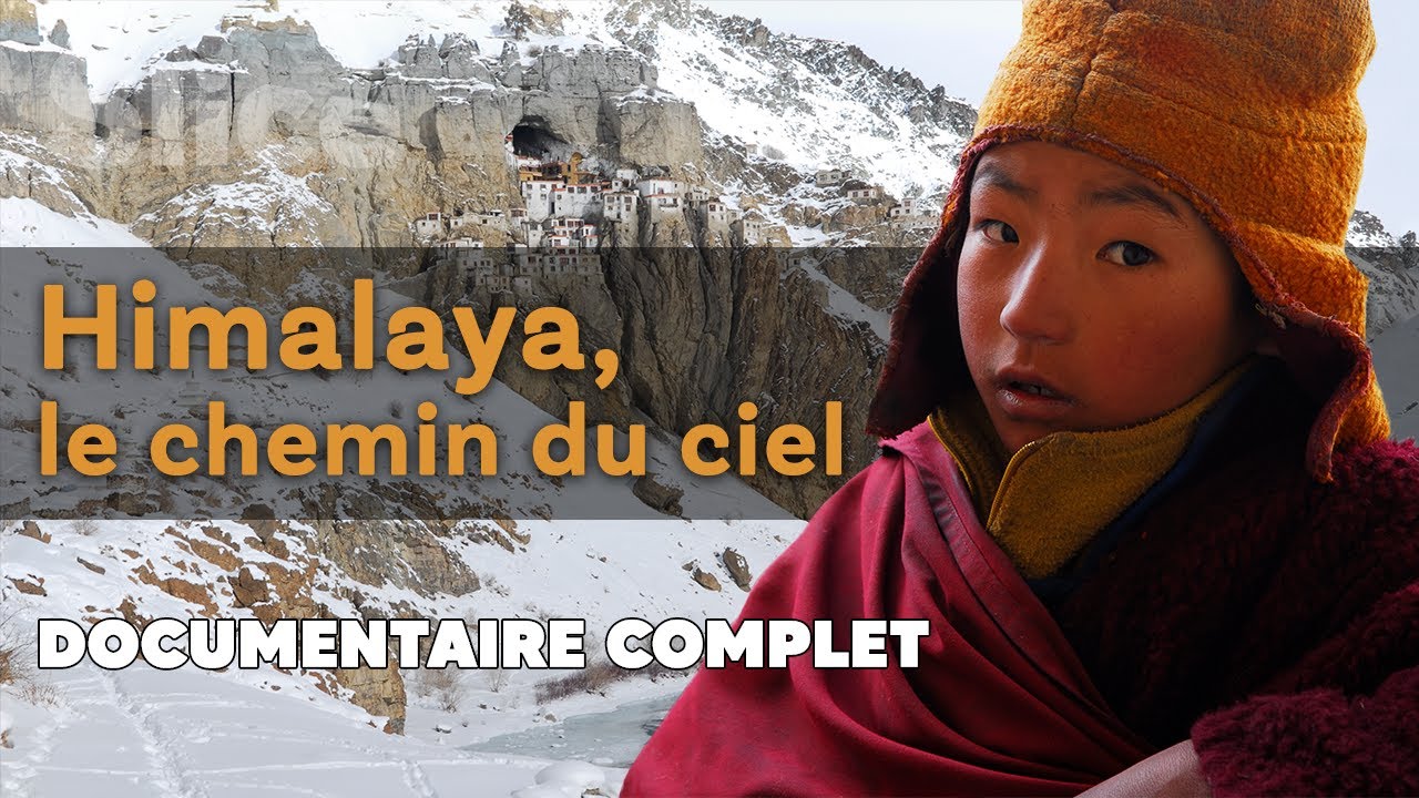 Himalaya, le chemin du ciel | SLICE | DOC COMPLET