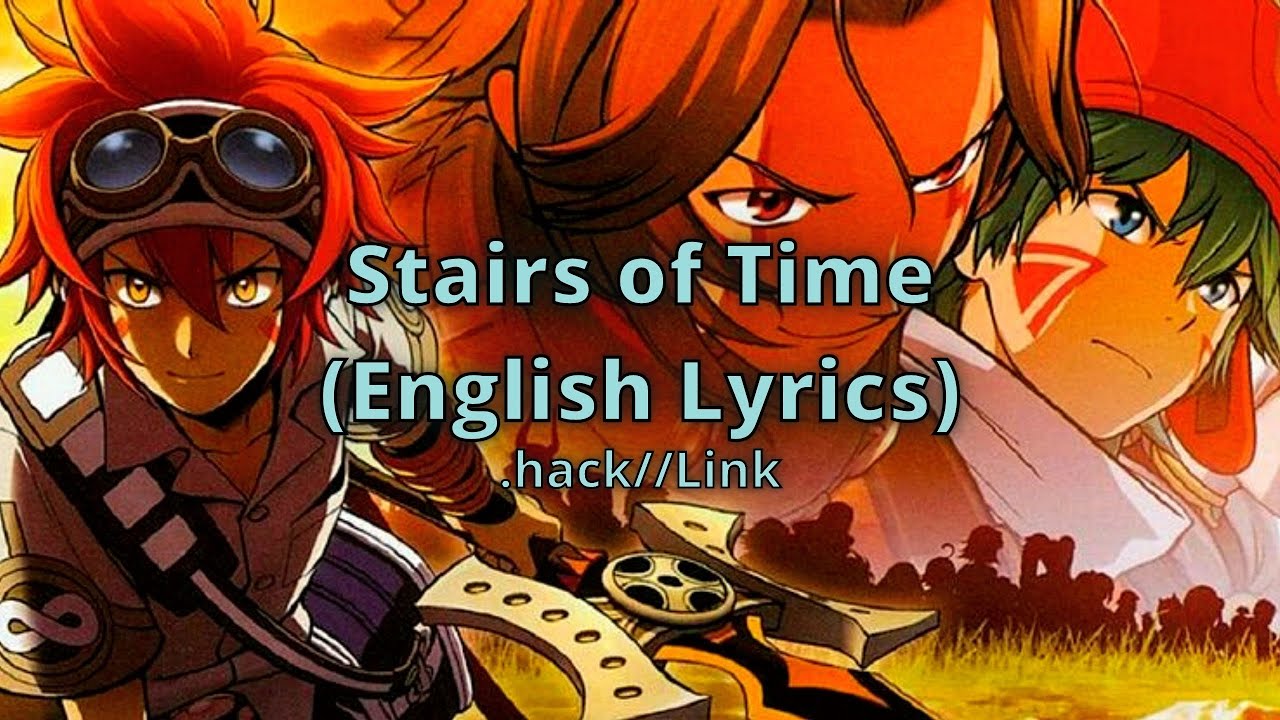 Stairway of Time from .hack//Link English Lyrics