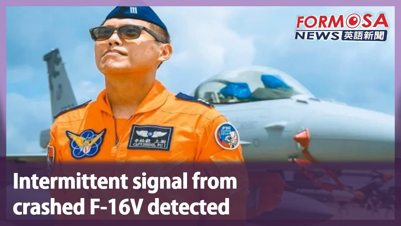 Intermittent signal from crashed F-16V detected｜Taiwan News