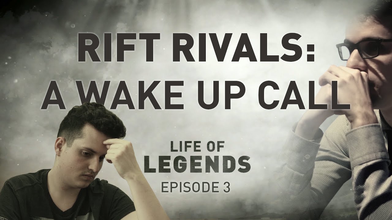 RIFT RIVALS: A WAKE UP CALL | Life of Legends S4 Ep 3