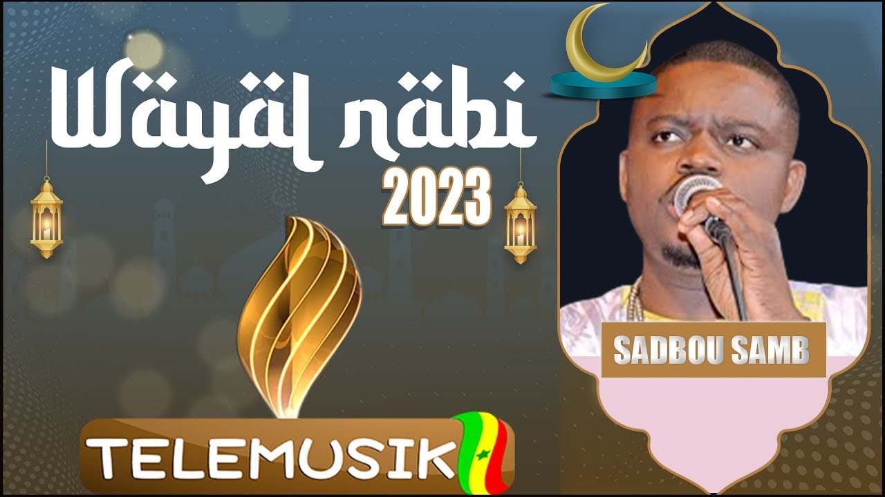 WAYAL NABI AVEC CHEIKH SADBOU SAMB