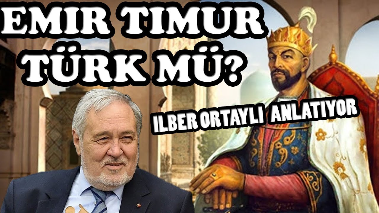 Emir Timur T&uuml;rk'm&uuml;yd&uuml;? |İLBER ORTAYLI| Cengizhan ve Emir Timur'un Bağlantısı Nedir?