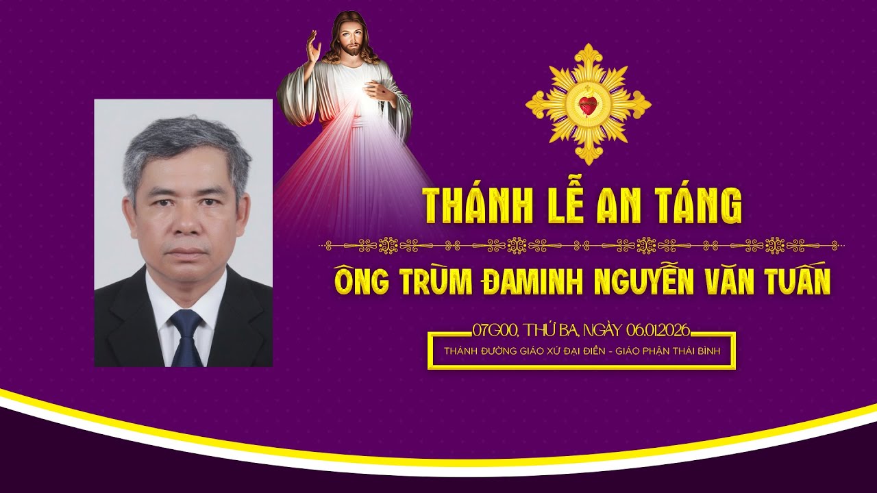 Th&aacute;nh lễ an t&aacute;ng &Ocirc;ng Tr&ugrave;m Đaminh Nguyễn Văn Tuấn | Gi&aacute;o Xứ Đại Điền