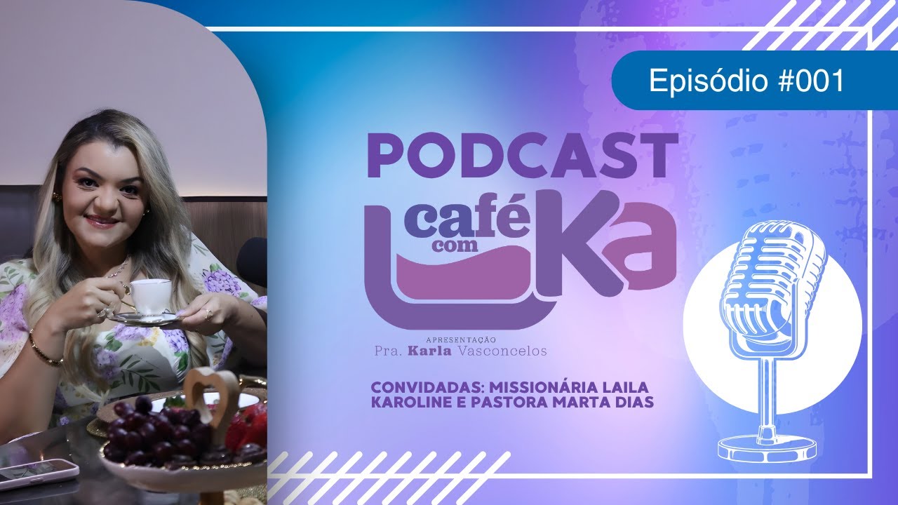 PRIMEIRO KAFÉ COM A MISSIONÁRIA LAILA CAROLINE E PASTORA MARTA DIAS