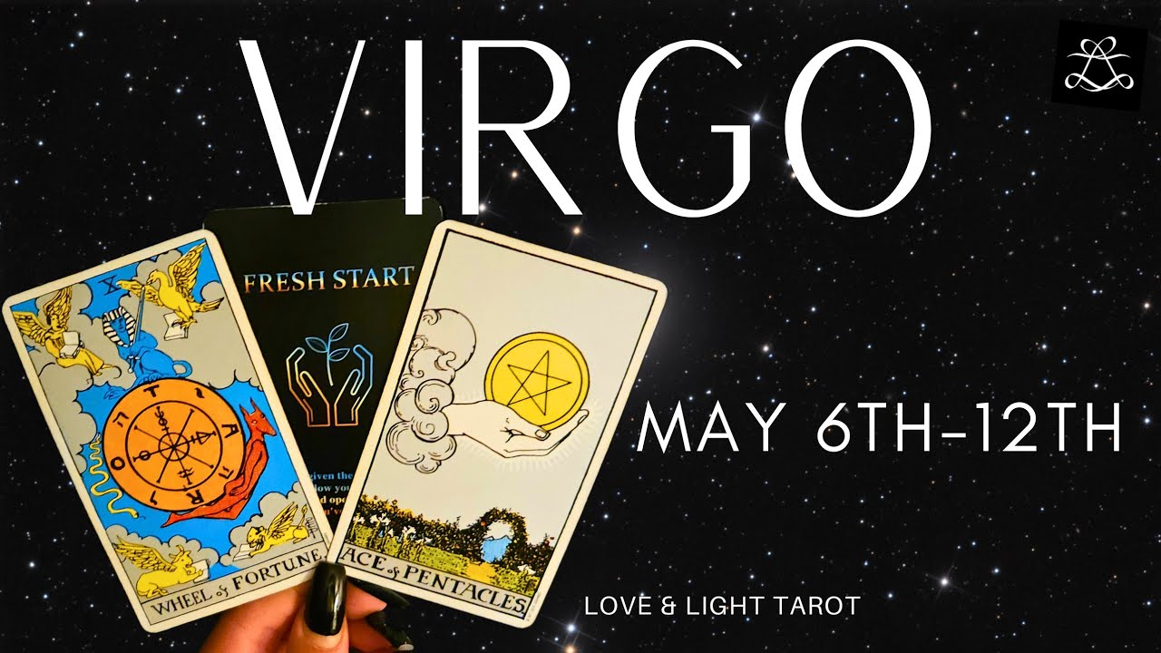 Virgo♍️Opportunity to begin again! JACKPOT- A financial blessing✨️ May 6-12