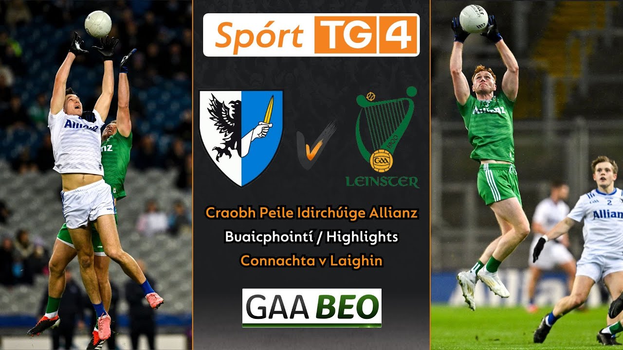 Connachta-4-21 Laighin-1-11 | Buaicphointí/Highlights | Craobh Peile Idirchúige Allianz | 18.10.2024