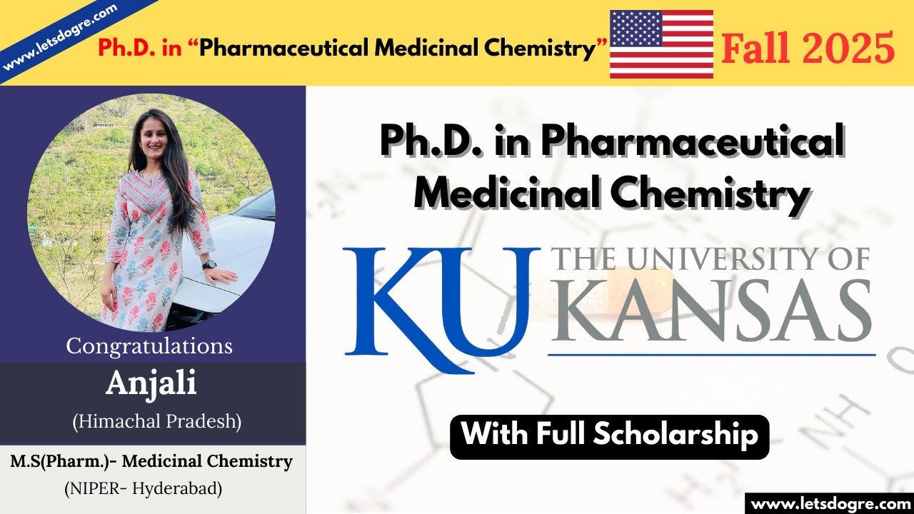 PhD in Medicinal Chemistry | University of Kansas | Full Scholarship | VISA Approved