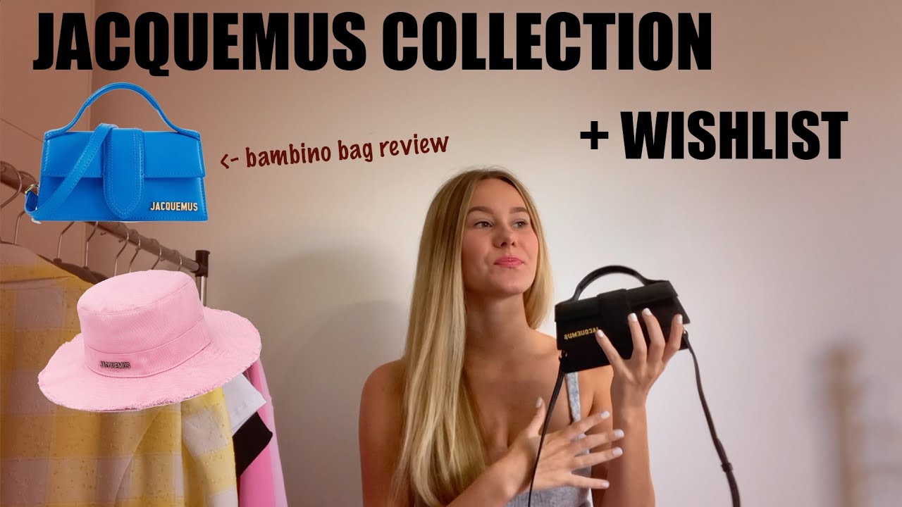 Jacquemus Collection + Wishlist | Le Bambino Bag Review, Ready to Wear and Accessories