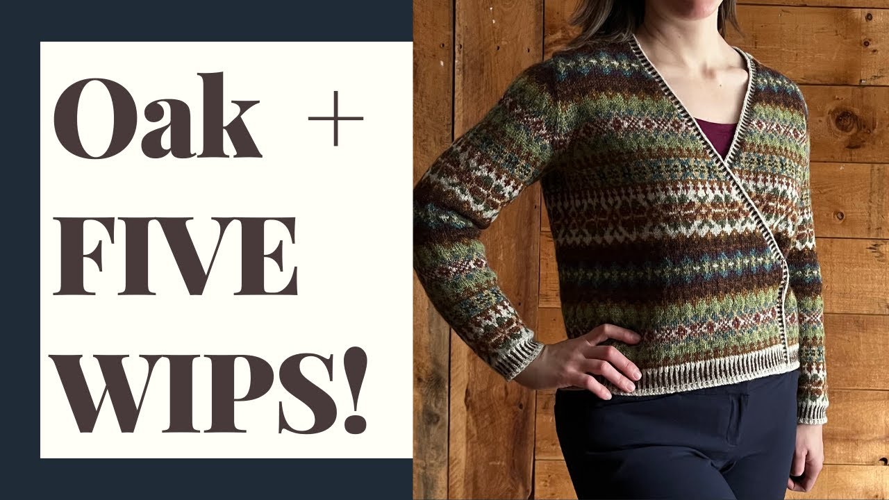 MEL MAKES STUFF Episode 011: Marie Wallin Oak Cardigan FINISHED!  and FIVE new WIPs
