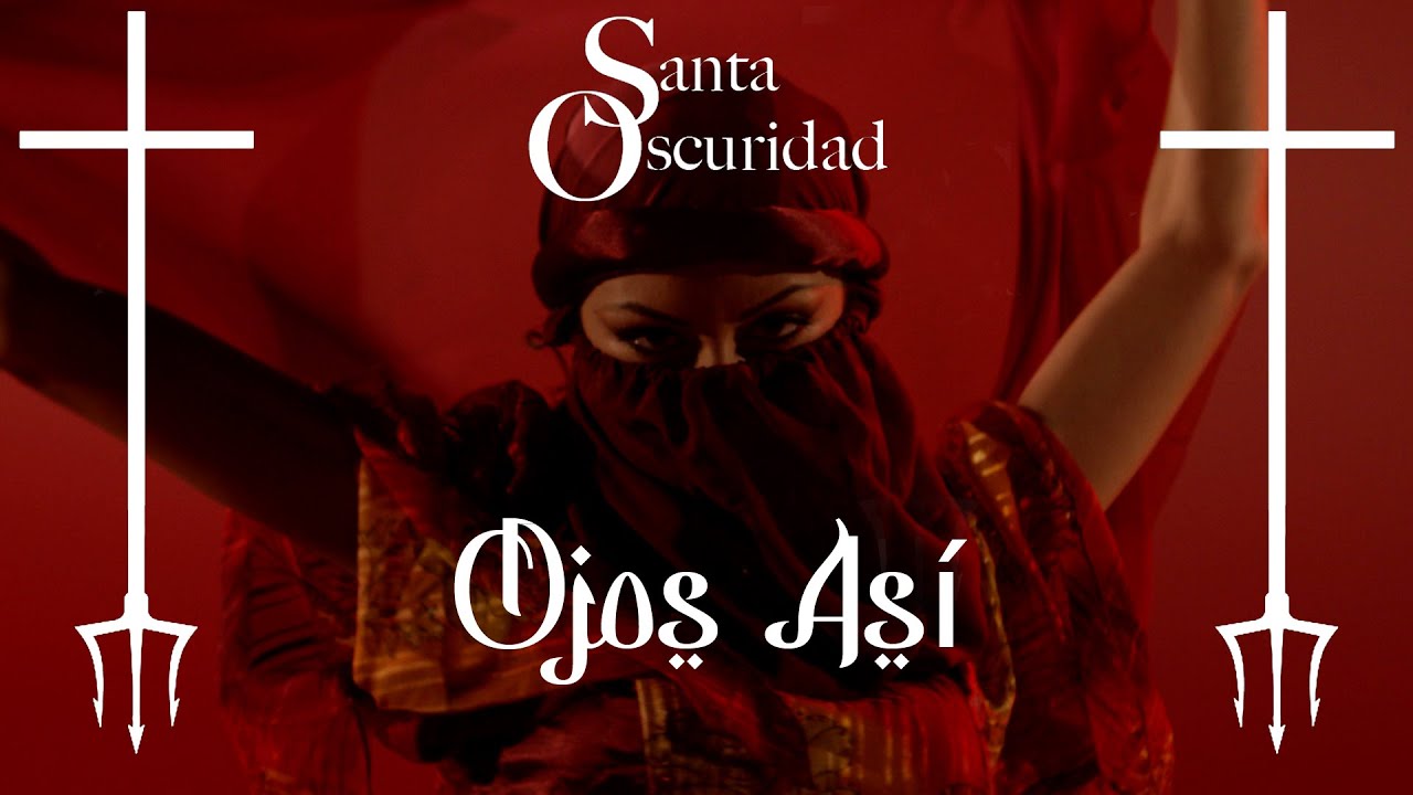 SantaOscuridad   Ojos Así