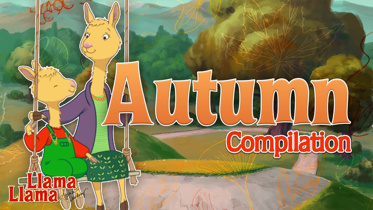 Autumn Compilation | Llama Llama Fall Season