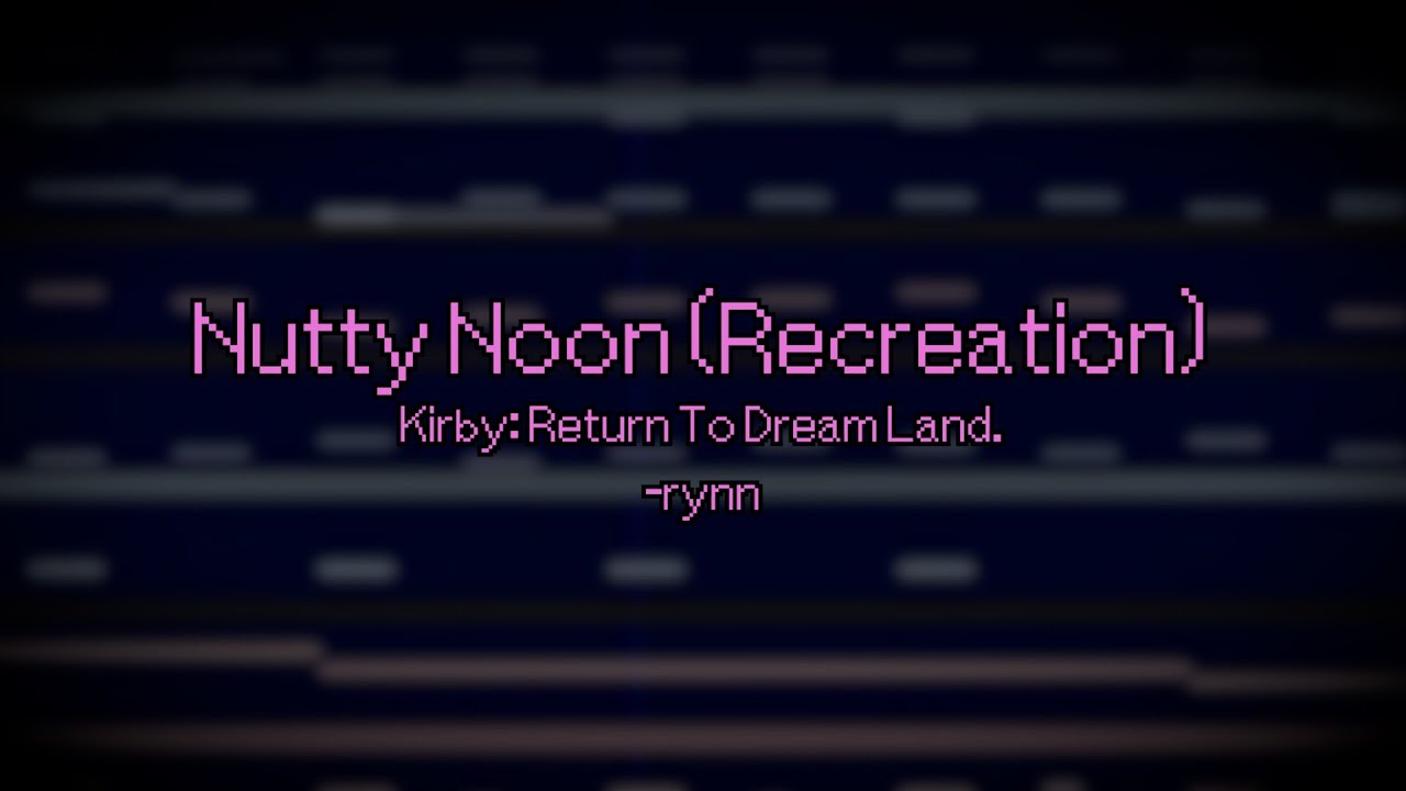 Nutty Noon (recreation) | Kirby: Return To Dream Land.