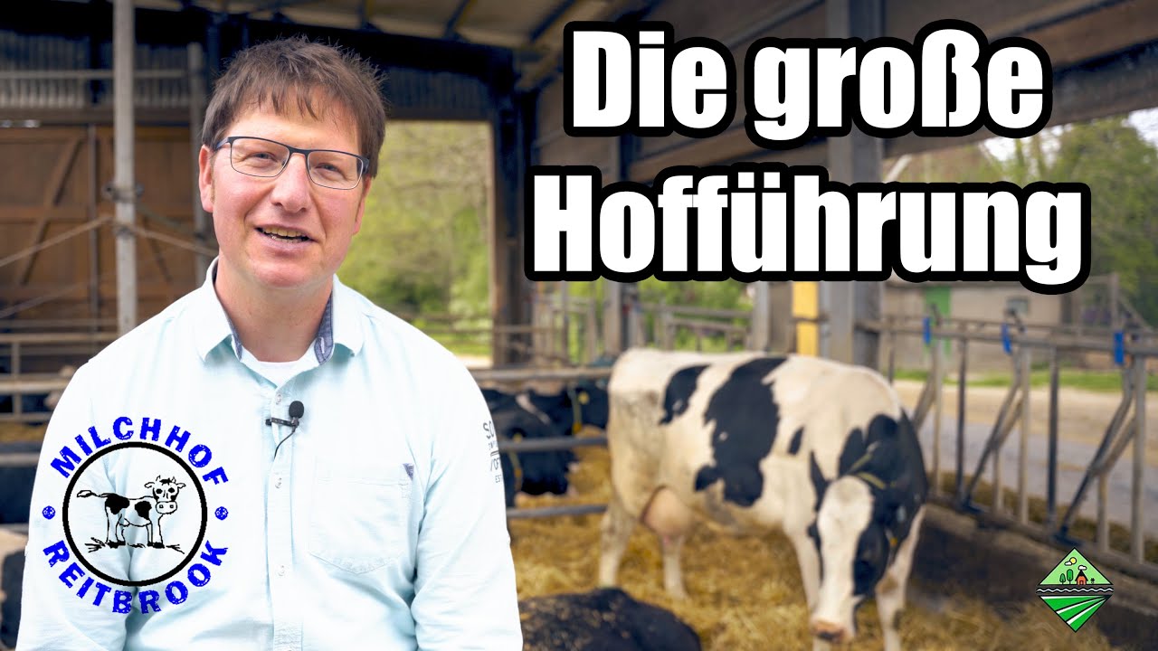 Milchhof Reitbrook - Die gro&szlig;e Hoff&uuml;hrung