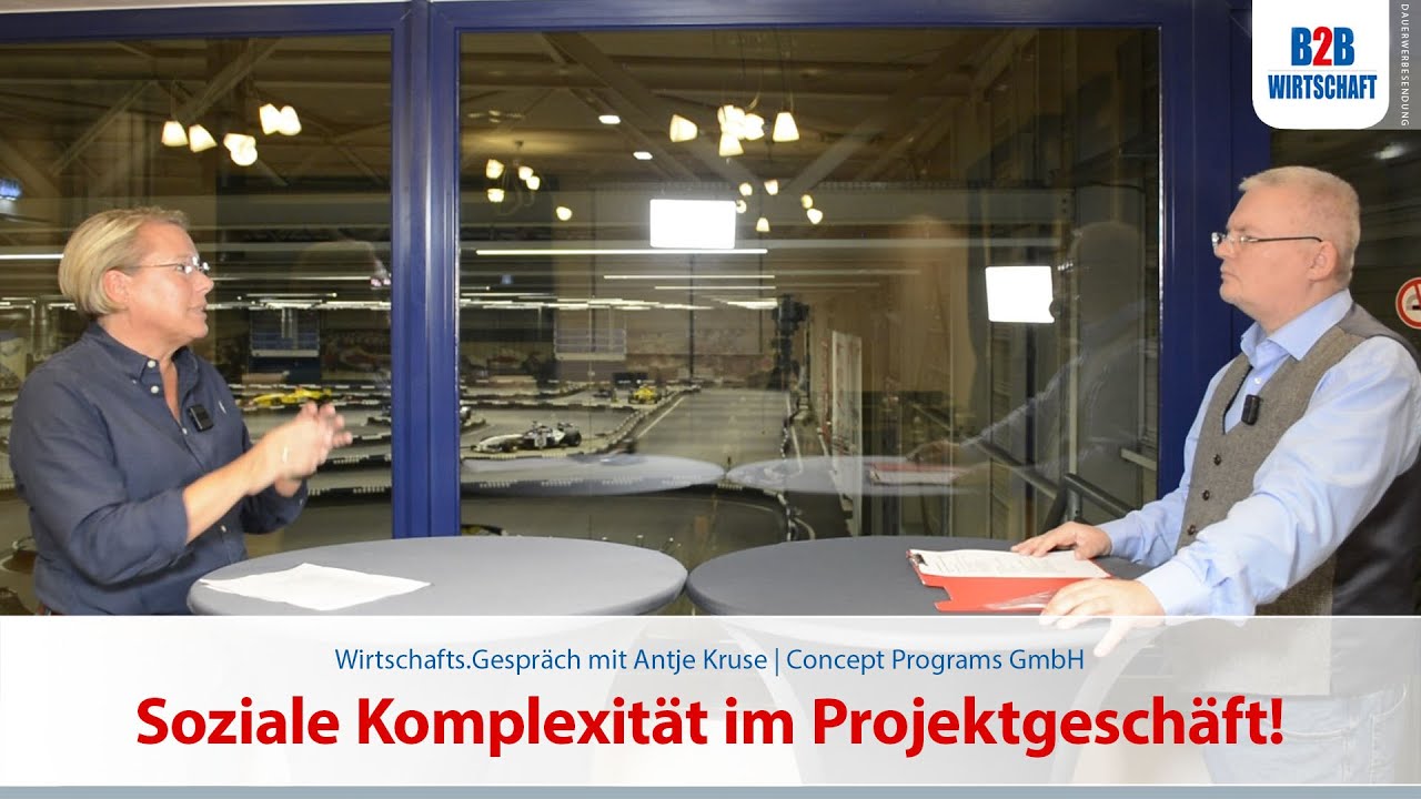 WirtschaftsGespr&auml;ch mit Antje Kruse - Soziale Komplexit&auml;t im Projektgesch&auml;ft!