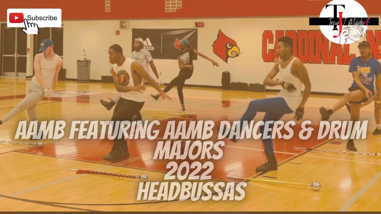 AAMB Ft. AAMB DANCERS & Drum Majors 2022- Headbussas Practice Clip