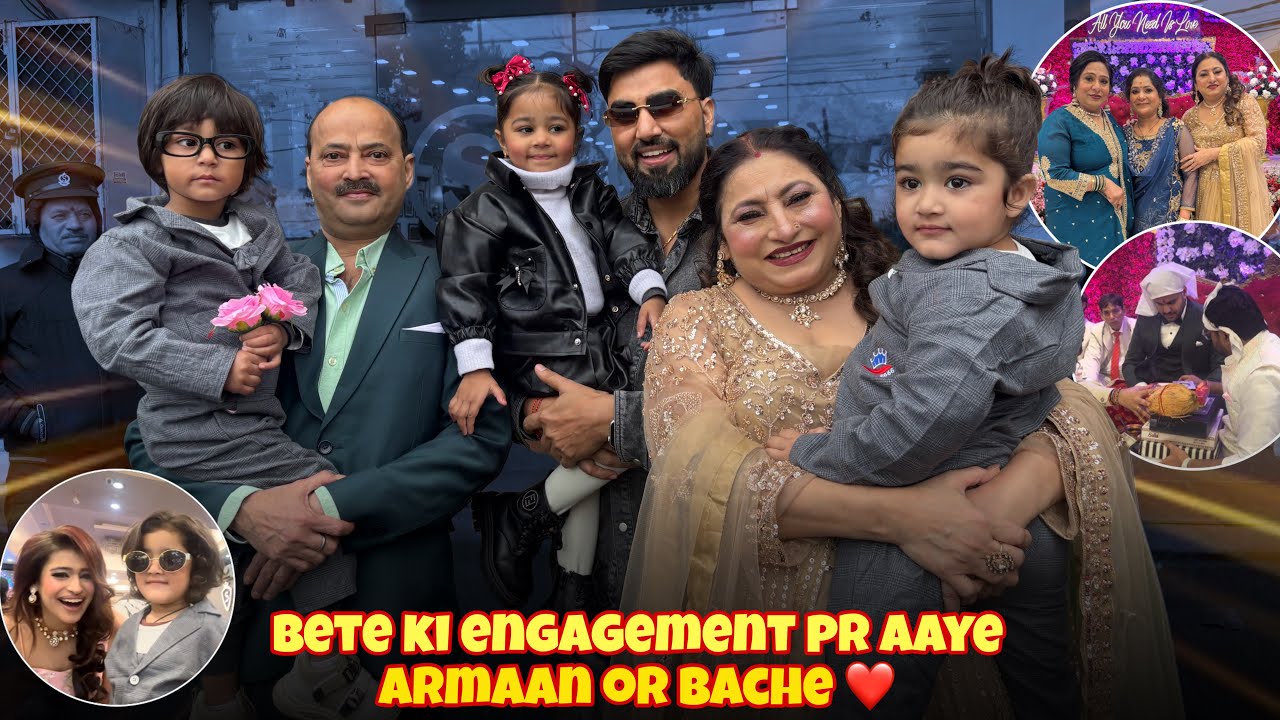 Bete Ki Engagement Pr Aaye Armaan Or Bache 