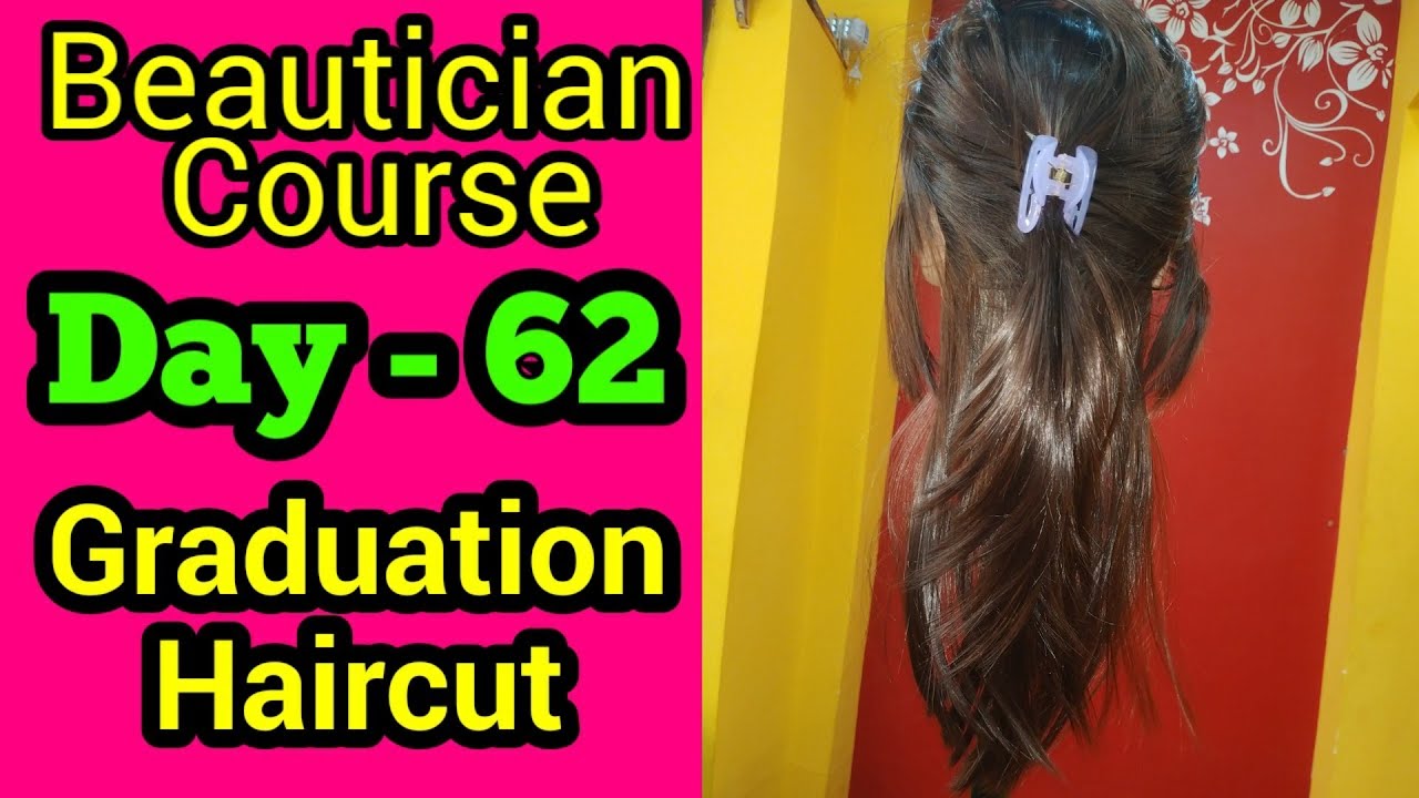 Graduation Haircut || Beautician Course, Day - 62 || Neha Beauty Hub