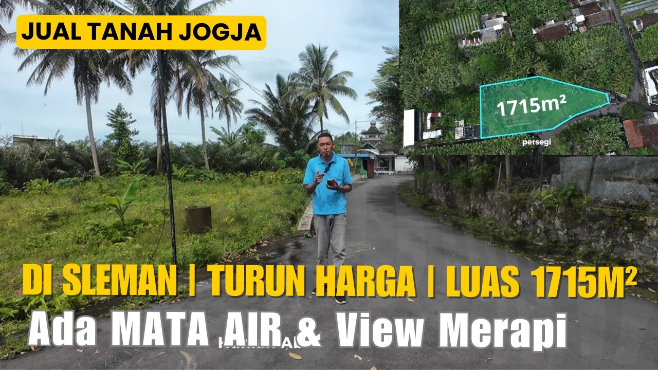 EPS 619 JUAL TANAH JOGJA SLEMAN! 1715m² | 2 Muka Jalan | Ada MATA AIR & View Merapi | Harga Turun!