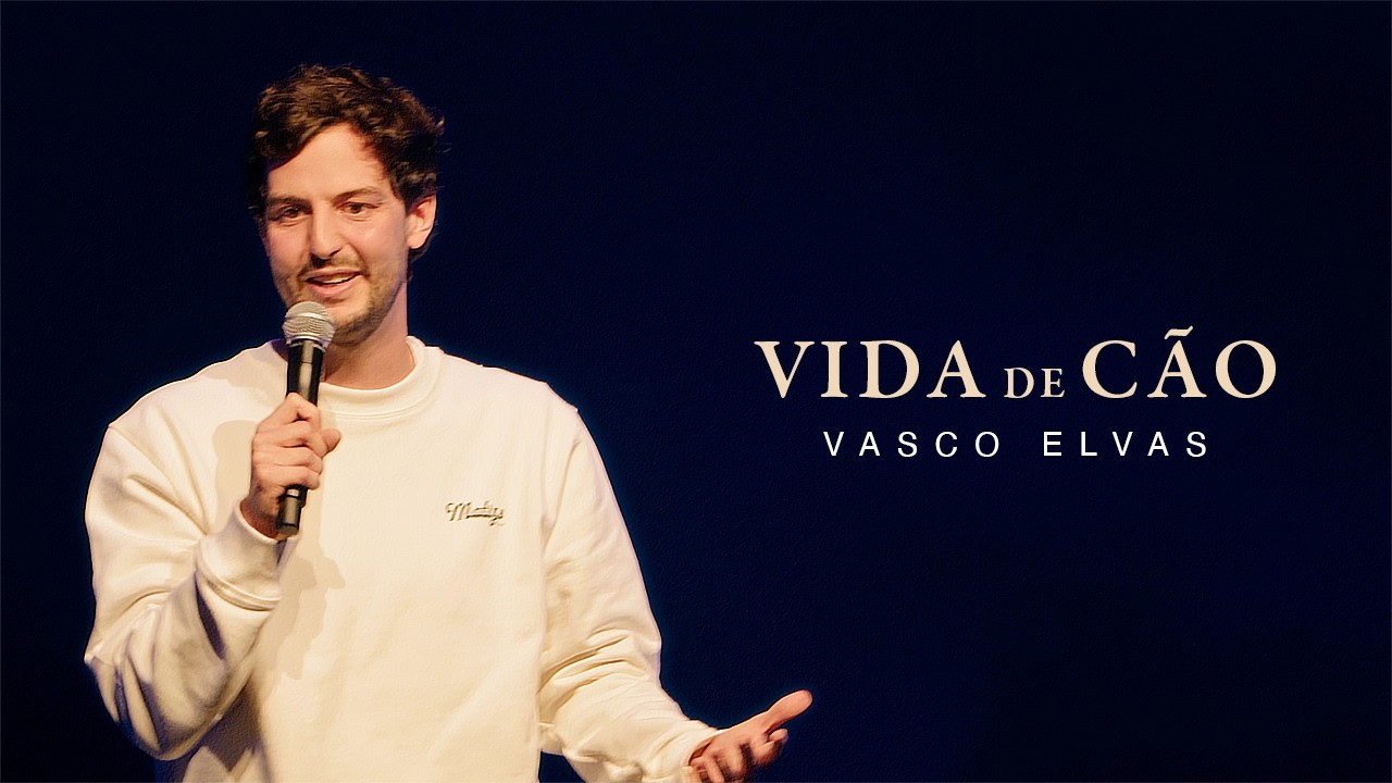 Vasco Elvas - Vida de Cão | Stand-up Comedy