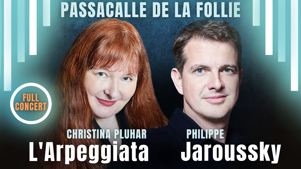 Airs de Cour & Baroque Gems  | Philippe Jaroussky, Christina Pluhar & L’Arpeggiata (HD)