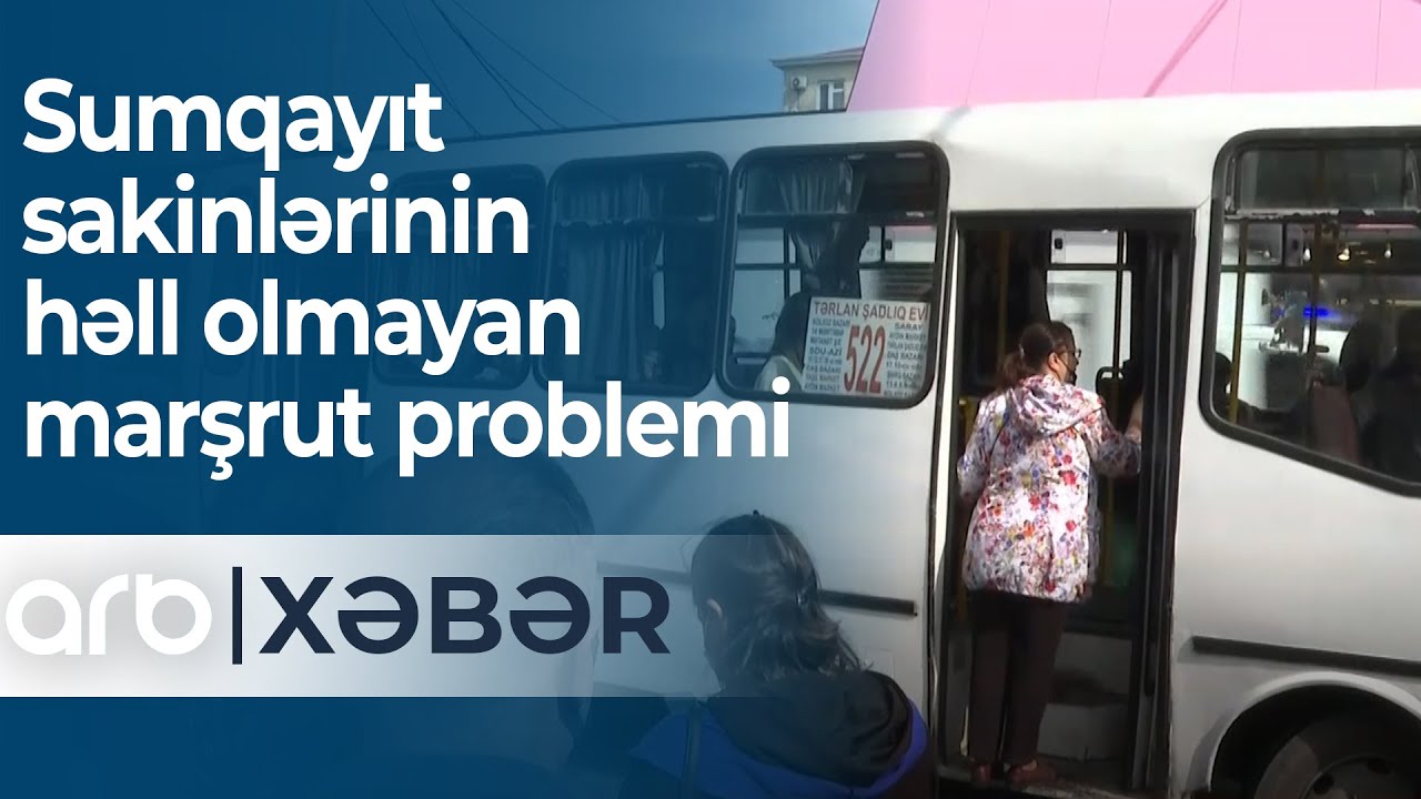 Sumqayıt sakinlərinin həll olmayan marşrut problemi - ARB Xəbər