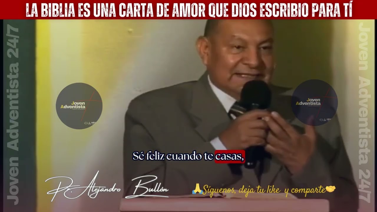 La Biblia: La carta de amor de Dios para tu felicidad | Pastor Alejandro Bullón | JA 24/7