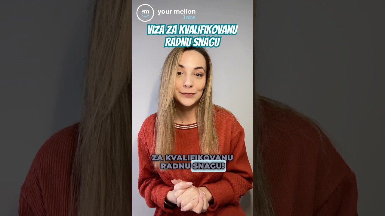 Viza za kvalifikovanu radnu snagu! Osnovne informacije 📢 